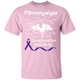 More than meets the Eye! Fibromyalgia Awareness T-shirt