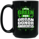 I Wear Green for Organ Donor Awareness! Mug