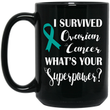I Survived Ovarian Cancer! Mug