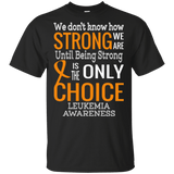 We Don't Know How Strong We Are...Leukemia Awareness Kids Collection