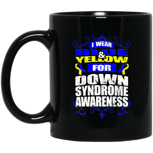 I Wear Blue & Yellow for Down Syndrome Awareness! Mug