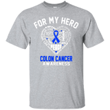 For My Hero...Colon Cancer Awareness T-Shirt