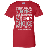 Being Strong is The Only Choice... T-Shirt