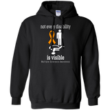 Not every disability is visible... MS Awareness Hoodie