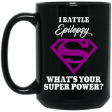 I Battle Epilepsy! Epilepsy Awareness Mug