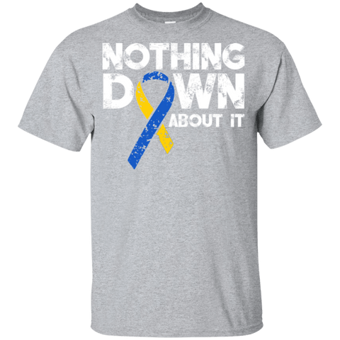 Nothing down about it! - Kids t-shirt - The Awareness Store