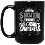 I Wear Silver for Parkinson's Awareness! Mug