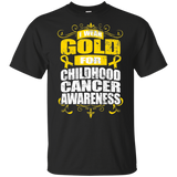 I Wear Gold for Childhood Cancer Awareness! KIDS t-shirt