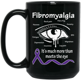 More than meets the Eye! Fibromyalgia Awareness Mug