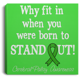 Born to stand out! Cerebral Palsy Awareness Canvas - The Awareness Store