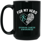 For My Hero - Ovarian Cancer Awareness Mug