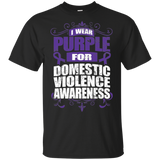 I Wear Purple for Domestic Violence Awareness! T-shirt
