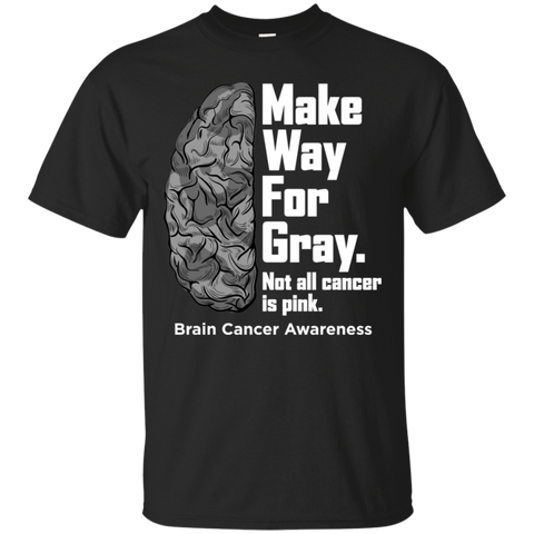 Make way for Gray... Brain Cancer Awareness T-Shirt - The Awareness Store