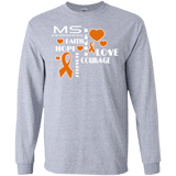 Hope Faith Love...Multiple Sclerosis Awareness Long sleeve & Crewneck