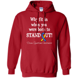 Born To Stand Out! Down Syndrome Awareness Hoodie