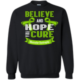 Believe & Hope For A Cure Muscular Dystrophy Awareness Long Sleeve T-Shirt & Crewneck