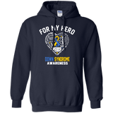 For my hero Down Syndrome Awareness Hoodie