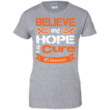Believe & Hope for a Cure... MS Awareness T-shirt