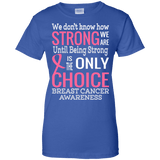 How strong we are! Breast Cancer Awareness T-Shirt
