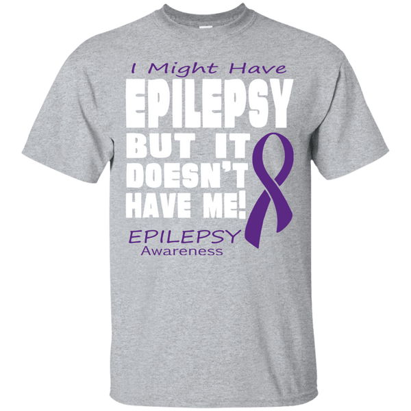 I Might Have Epilepsy.... T-Shirt