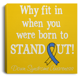 Born to stand out! Down Syndrome Awareness Canvas