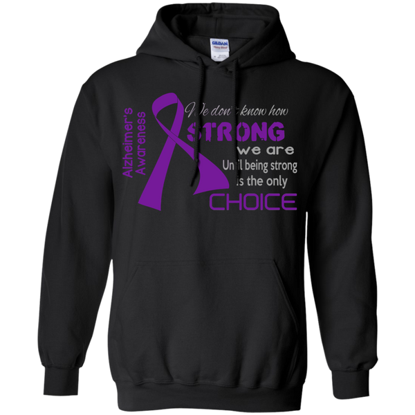 Being Strong is the only choice! Hoodie