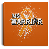 Warrior! Multiple Sclerosis Awareness Canvas