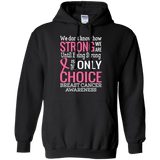 How strong we are! Breast Cancer Awareness Hoodie