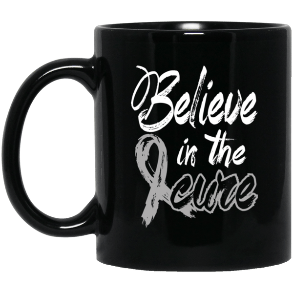 Believe in the cure! Brain Cancer Awareness Mug