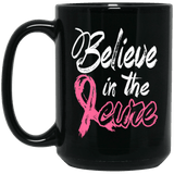 Believe in the cure - Breast Cancer Awareness Mug