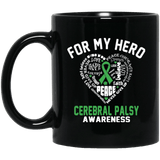 For my Hero - Cerebral Palsy Awareness Mug