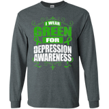 I Wear Green for Depression Awareness! Long Sleeve T-Shirt