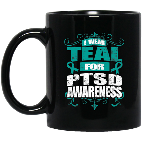 I Wear Teal for PTSD Awareness! Mug - The Awareness Store