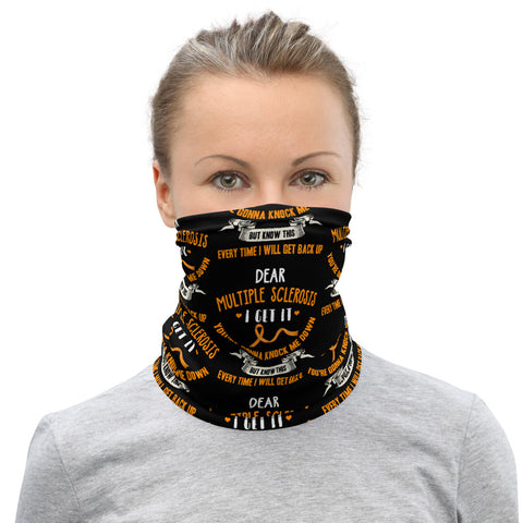 Multiple Sclerosis Awareness Every Time I Will Get Back Up Face Mask / Neck Gaiter - The Awareness Store