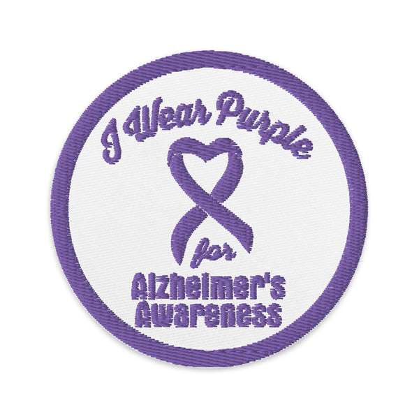 I wear Purple for Alzheimer's  Awareness Embroidered Patch