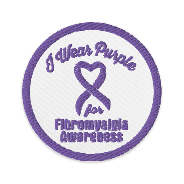 I wear Purple for Fibromyalgia Awareness Embroidered Patch