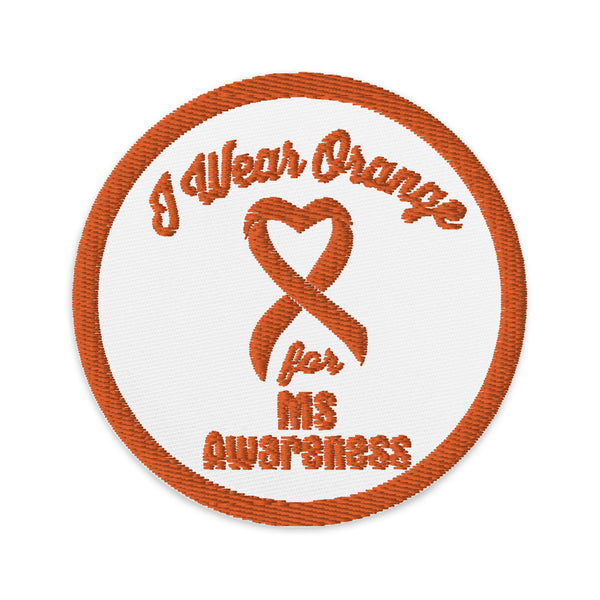 I wear Orange for Multiple Sclerosis Awareness Embroidered Patch