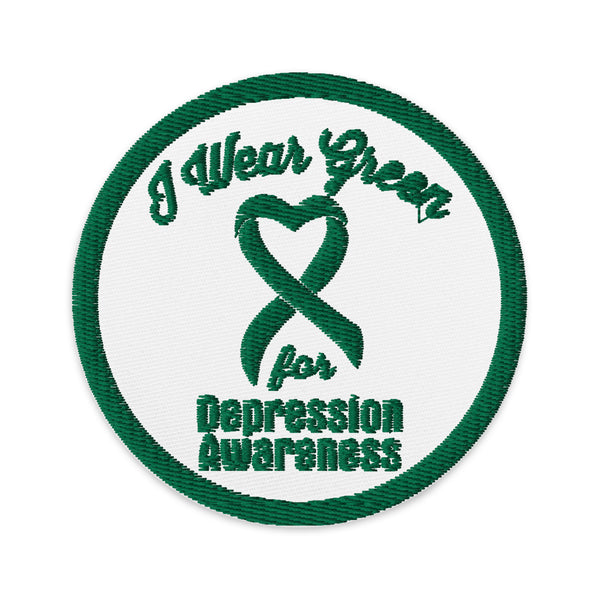 I wear Green for Depression Awareness Embroidered Patch
