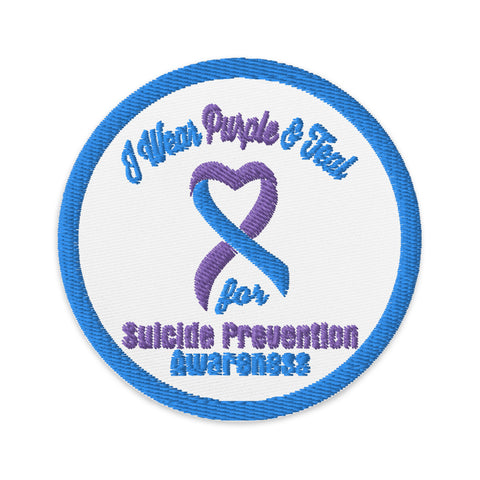 I wear Purple and Teal for Suicide Awareness Embroidered Patch - The Awareness Store