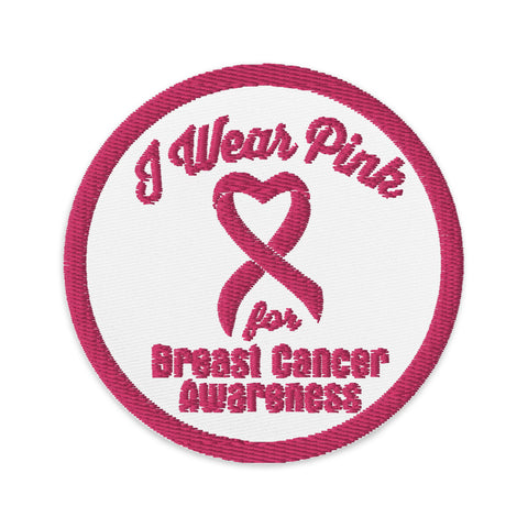 I wear Pink for Breast Cancer Awareness Embroidered Patch - The Awareness Store