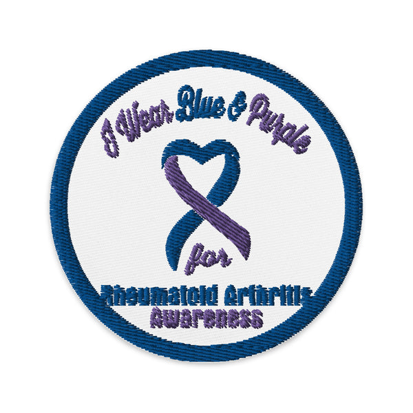 I wear Blue and Purple for Rheumatoid Arthritis Awareness Embroidered Patch