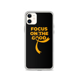 Leukemia Awareness Always Focus on the Good iPhone Case