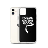 Lung Cancer Awareness Always Focus on the Good iPhone Case