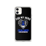 Colon Cancer Awareness For My Hero iPhone Case