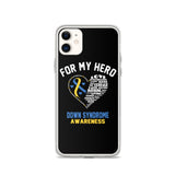Down Syndrome Awareness For My Hero iPhone Case