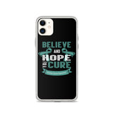 Ovarian Cancer Awareness Believe & Hope for a Cure iPhone Case