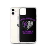 Alzheimer's Awareness I Wear Purple iPhone Case