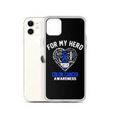 Colon Cancer Awareness For My Hero iPhone Case