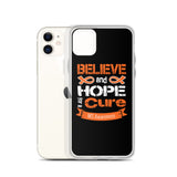 Multiple Sclerosis Awareness Believe & Hope for a Cure iPhone Case