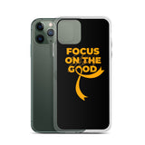 Leukemia Awareness Always Focus on the Good iPhone Case